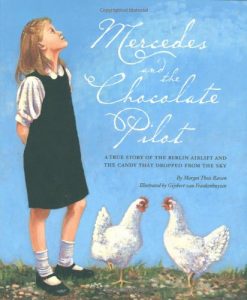 Read more about the article Mercedes and the Chocolate Pilot: A True Story of The Berlin Airlift and the Candy That Dropped