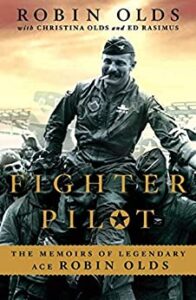 Read more about the article Book Review: Fighter Pilot: The Memoirs of Legendary Ace Robin Olds