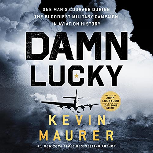 You are currently viewing Book Review: Damn Lucky: One Man’s Courage During the Bloodiest Military Campaign in Aviation History