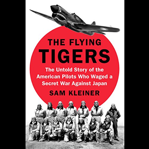 Read more about the article Book Review: The Flying Tigers: The Untold Story of the American Pilots Who Waged a Secret War Against Japan